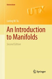 An introduction to manifolds by Loring W. Tu