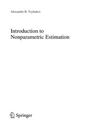 Cover of: Introduction to nonparametric estimation | Alexandre B. Tsybakov