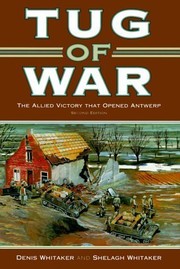 Cover of: Tug of War: The Canadian Victory that Opened Antwerp