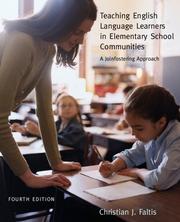 Cover of: Teaching English language learners in elementary school communities : a joinfostering approach by Christian Faltis