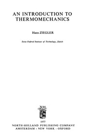 Cover of: An introduction to thermomechanics by Ziegler, Hans