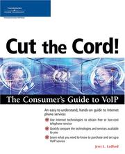 Cover of: Cut the Cord! The Consumer's Guide to VoIP