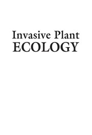 Cover of: Invasive plant ecology