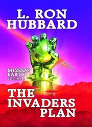 The Invaders Plan by L. Ron Hubbard