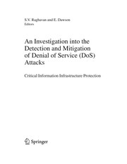 An Investigation into the Detection and Mitigation of Denial of Service (DoS) Attacks by S. V. Raghavan