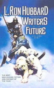 Cover of: L. Ron Hubbard Presents Writers of the Future Volume XXI