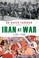 Cover of: Iran at war, 1500-1988