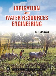 Cover of: Irrigation and water resources engineering | G. L. Asawa