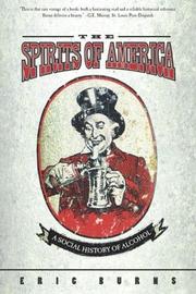 Cover of: The Spirits of America: A Social History of Alcohol