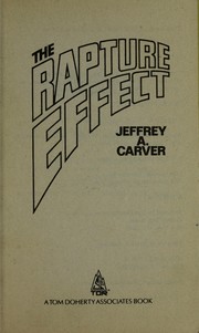 Cover of: The rapture effect | Jeffrey A. Carver