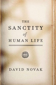 Cover of: The Sanctity of Human Life | David Novak