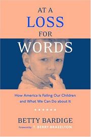 Cover of: At A Loss For Words: How America Is Failing Our Children And What We Can Do About It