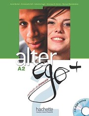 Cover of: Alter EGO Plus: Livre de l'eleve + CD-Rom A2 (French Edition) (Francais Langue Etrangere) by Emanuelle Daille