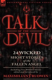 Cover of: Talk of the Devil: Twenty-Four Classic Short Stories of the Fallen Angel-Including Five Bonus Stories