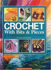 Cover of: Crochet with Bits & Pieces by Carol Alexander