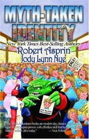 Cover of: Myth-taken Identity (Myth Adventures) by Robert Asprin, Jody Lynn Nye, Phil Foglio