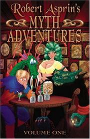 Cover of: Robert Asprin's Myth Adventures Volume 1 (Robert Asprin's Myth Adventures) by Robert Asprin, Phil Foglio