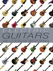 Cover of: Electric Guitars: The Illustrated Encyclopedia