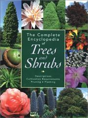 Cover of: The complete encyclopedia of trees and shrubs by chief consultant, Ernie Wasson.