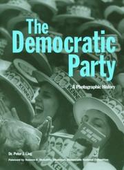Cover of: The Democratic Party: A Photographic History