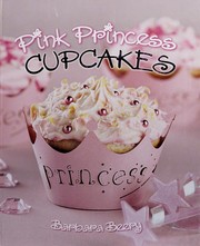 Cover of: Pink Princess Cupcakes by Barbara Beery