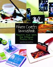 Cover of: Photo Crafts Sourcebook: Projects and Ideas for Making Photos Fun (Let's Start! Classic Songs)