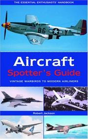 Cover of: Aircraft Spotter's Guide: Vintage Warbirds to Modern Airliners (Spotter's Guide)