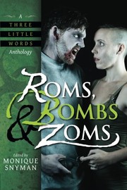 Cover of: Roms, Bombs & Zoms (A Three Little Words Anthology) (Volume 2)
