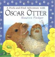 Cover of: A Peek-and-Find Adventure with Oscar Otter (Maurice Pledger Peek and Find) by A.J. Wood