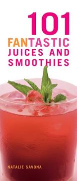 Cover of: 101 FANtastic Juices and Smoothies (101 Fantastic)