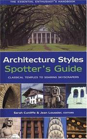 Cover of: Architecture Styles Spotter's Guide: Classical Temples to Soaring Skyscrapers (Spotter's Guide)