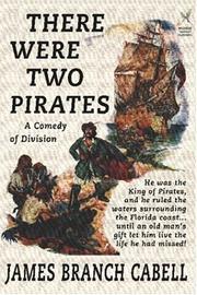 There Were Two Pirates by James Branch Cabell