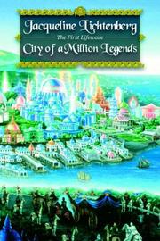 Cover of: City of a Million Legends by Jacqueline Lichtenberg