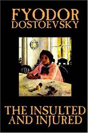 Cover of: The Insulted and Injured by Фёдор Михайлович Достоевский