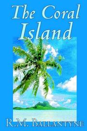 Cover of: The Coral Island by Robert Michael Ballantyne