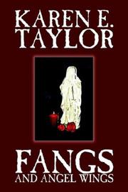 Cover of: Fangs and Angel Wings by Karen E. Taylor, William Sanders, Mike Resnick