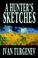 Cover of: A Hunter's Sketches