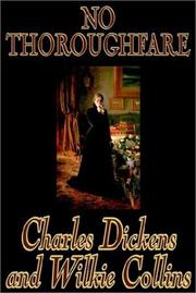 Cover of: No Thoroughfare by Charles Dickens, Wilkie Collin, Wilkie Collins, Damilys Yanez, Madame Madame Judith, Gabriel Zarraga, Madame Judith, Gregorio Solera Casero, Wilkie Collins, Nancy Holder, Wilkie Collins