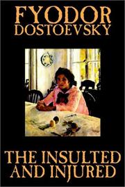 Cover of: The Insulted and Injured by Фёдор Михайлович Достоевский