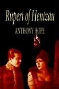 Cover of: Rupert of Hentzau -- From the Memoirs of Fritz von Tarlenheim by Anthony Hope