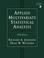 Cover of: APPLIED MULTIVARIATE STATISTICAL ANALYSIS