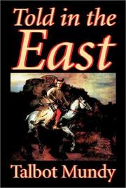 Cover of: Told in the East by Talbot Mundy, Talbot Mundy