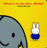 Cover of: What's At The Zoo, Miffy? (Miffy)