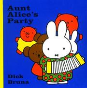 Cover of: Aunt Alice's Party (Miffy (Big Tent Entertainment))