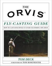 Cover of: The Orvis Fly-Casting Guide: How to Cast Effectively in Every Fly-Fishing Situation