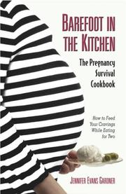 Cover of: Barefoot in the Kitchen by Jennifer Evans Gardner