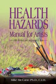 Cover of: Health hazards manual for artists by Michael McCann