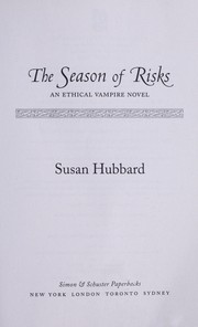 Cover of: The season of risks: an ethical vampire novel