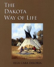 Cover of: The Dakota Way of Life by Ella Cara Deloria