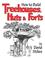 Cover of: How to build treehouses, huts & forts